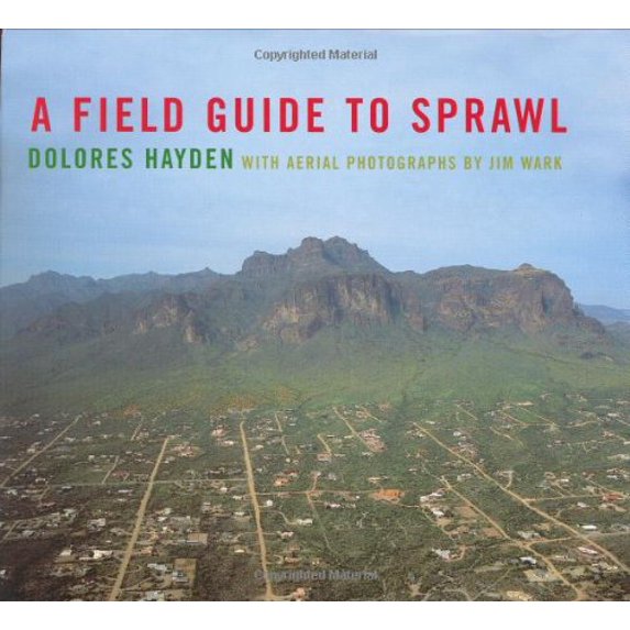 Pre-Owned A Field Guide to Sprawl (Hardcover) 0393731251 9780393731255