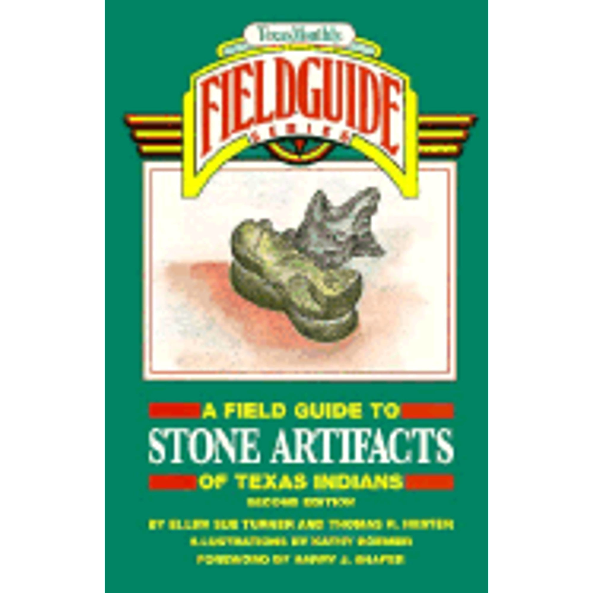 Thomas R Hester Pre-Owned A Field Guide to Stone Artifacts of Texas Indians (Texas ...