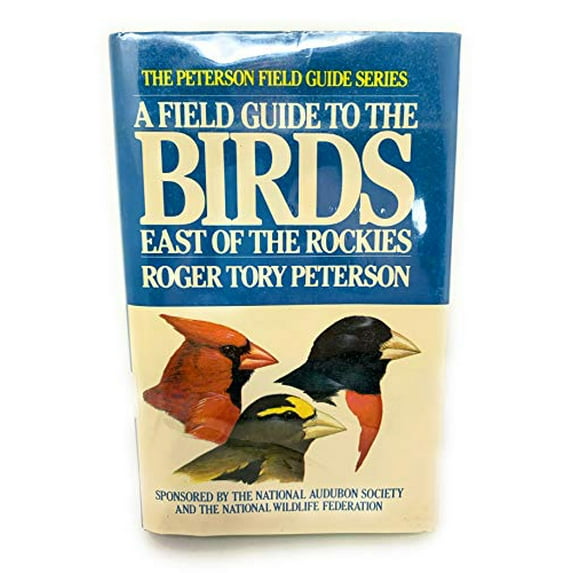 Pre-Owned A Field Guide to the Birds: A Completely New Guide to All the Birds of Eastern and Central North America (The Peterson field guide series ; 1) (Hardcover) 0395266211 9780395266212