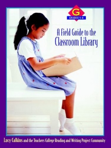 Pre-Owned A Field Guide to the Classroom Library G: Grades 5-6 (Paperback) 032500501X 9780325005010