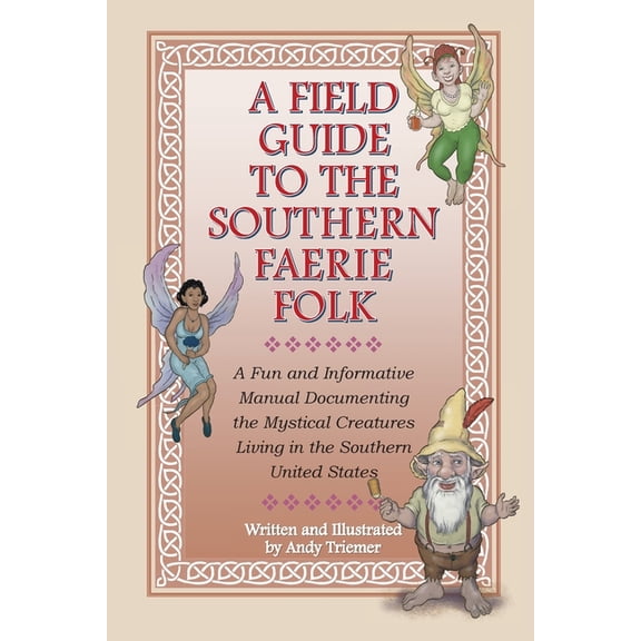 A Field Guide to the Southern Faerie Folk, (Paperback)