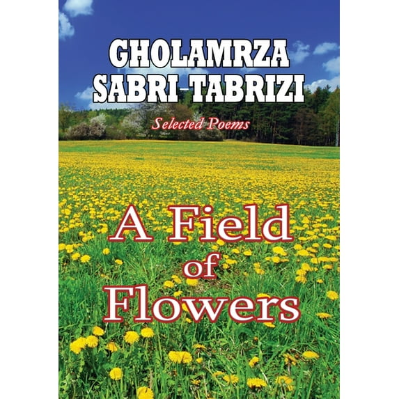 A Field of Flowers, (Paperback)