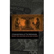 A Financial History of the Netherlands, Hardcover