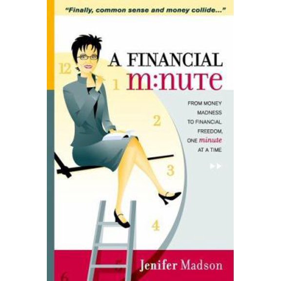 Pre-Owned A Financial Minute (Paperback) 0977777022 9780977777020