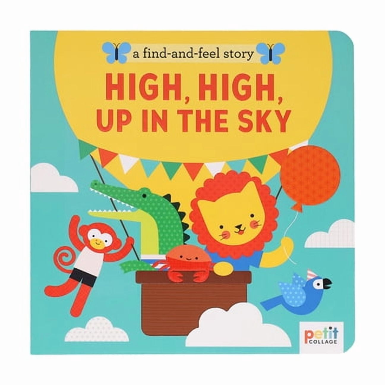 A Find and Feel Story: High, High, Up in the Sky, (Hardcover)