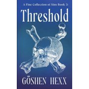 A Fine Collection of Sins A Fine Collection of Sins Book 3 Threshold, Book 3, Paperback
