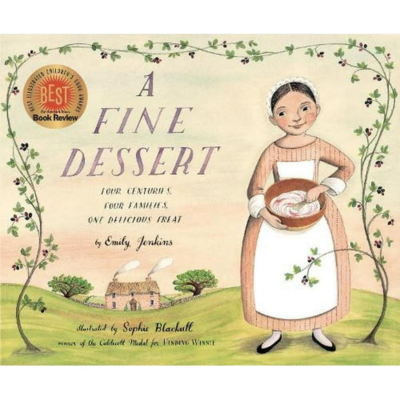 A Fine Dessert: Four Centuries, Four Families, One Delicious Treat (Hardcover)