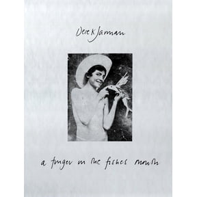 A Finger in the Fishes Mouth Derek Jarman (Paperback)