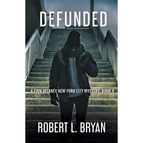 A Finn Delaney New York City Mystery Defunded, Book 4, (Paperback)