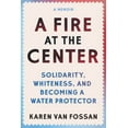thumbnail image 1 of A Fire at the Center, (Paperback), 1 of 1