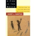 thumbnail image 1 of Pre-Owned A Fire in the Bones: Reflections on African-American Religious History (Hardcover) 0807009326 9780807009321, 1 of 1