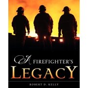 A Firefighters Legacy, Paperback