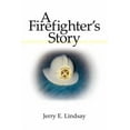 thumbnail image 1 of A Firefighter's Story, (Paperback), 1 of 1