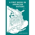 thumbnail image 1 of A First Book in American History (Yesterday's Classics), (Paperback), 1 of 1