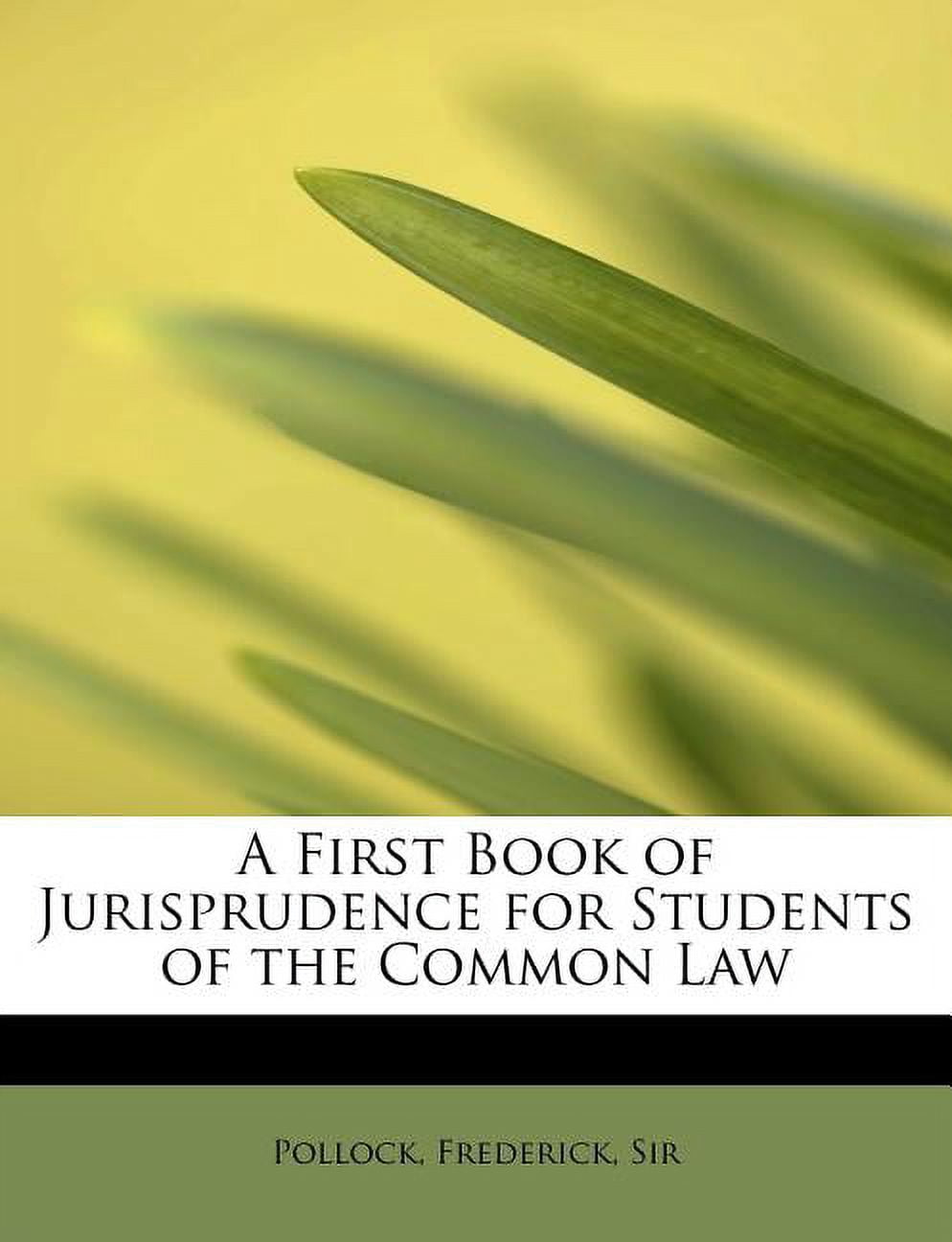 A First Book of Jurisprudence for Students of the Common Law (Paperback)