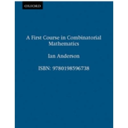 Pre-Owned A First Course in Combinatorial Mathematics (Paperback) 0198596731 9780198596738