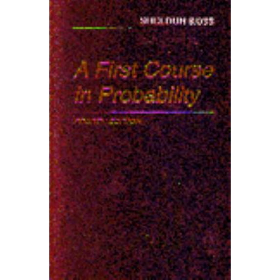 Pre-Owned A First Course in Probability (Hardcover) 0024038725 9780024038722