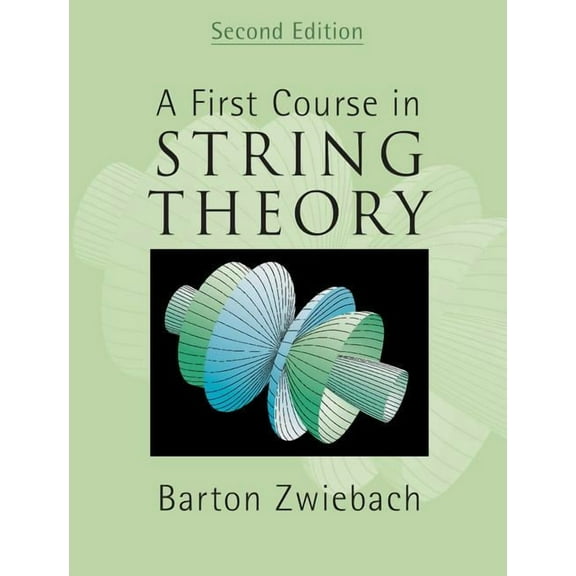A First Course in String Theory, (Hardcover)