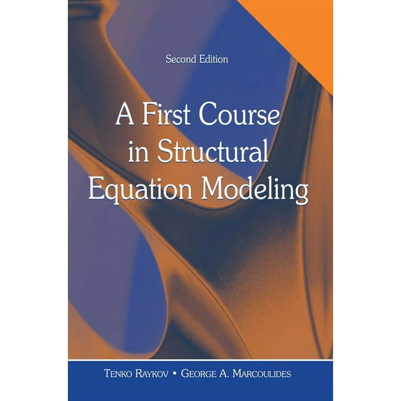 A First Course in Structural Equation Modeling, (Paperback)