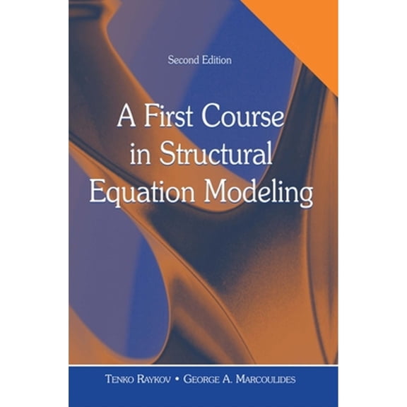 Pre-Owned A First Course in Structural Equation Modeling [With CDROM] (Paperback) 0805855882 9780805855883