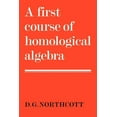 thumbnail image 1 of A First Course of Homological Algebra, (Paperback), 1 of 1