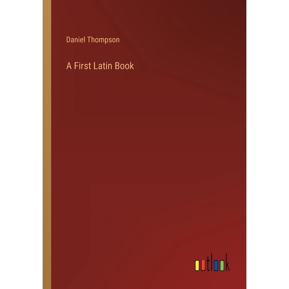 A First Latin Book (Paperback)