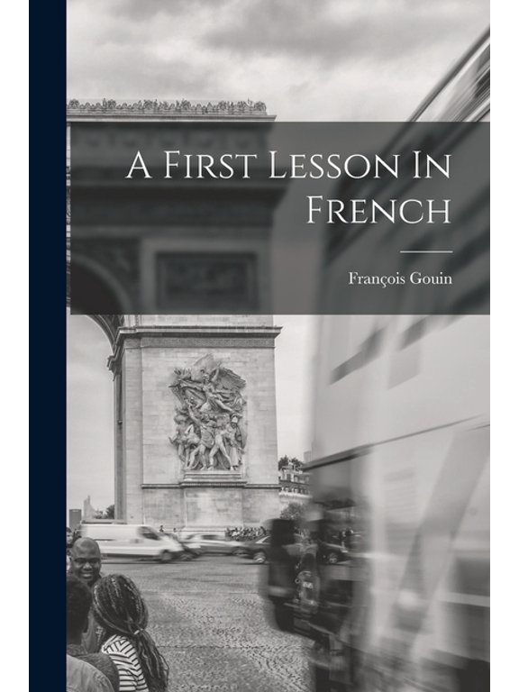 A First Lesson In French, (Paperback)