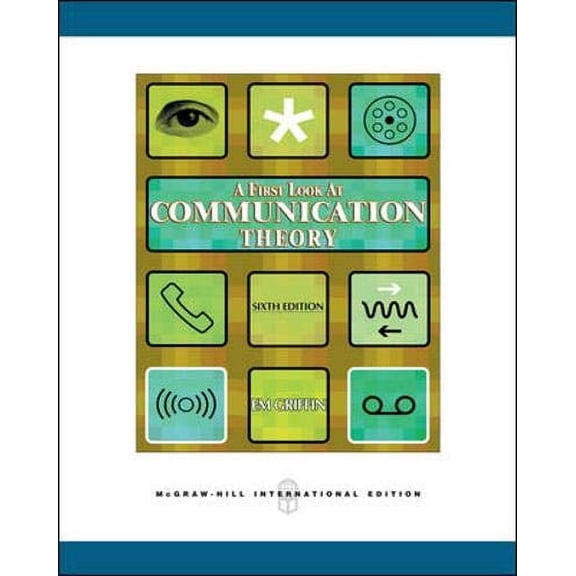Pre-Owned A First Look At Communication Theory - Griffin