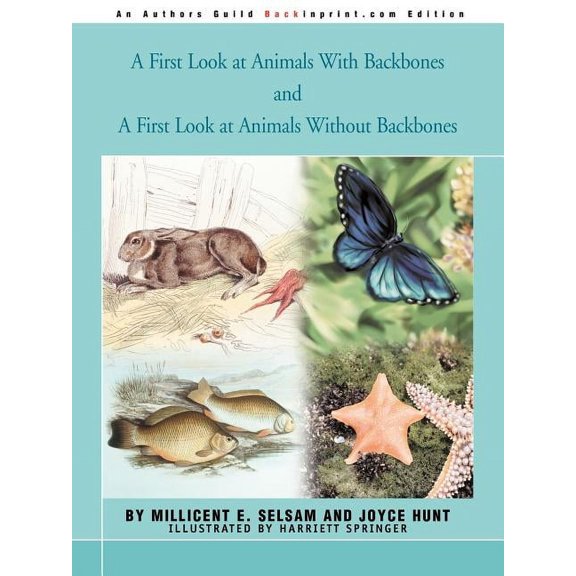 A First Look at Animals With Backbones and A First Look at Animals Without Backbones
