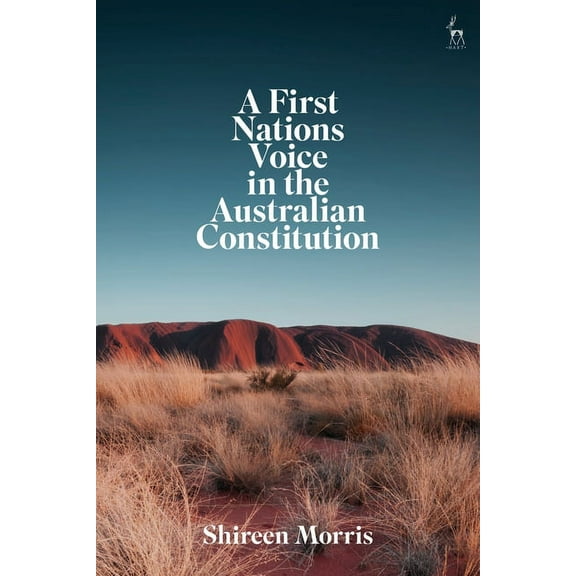 A First Nations Voice in the Australian Constitution, (Paperback)
