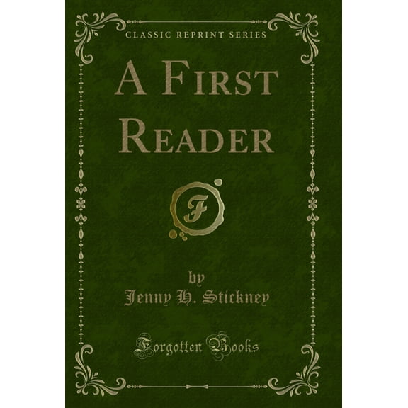 A First Reader (Classic Reprint)
