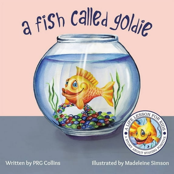 A Fish Called Goldie, (Paperback)