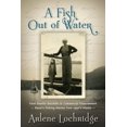 thumbnail image 1 of Pre-Owned A Fish Out of Water (Paperback) 1935359312 9781935359319, 1 of 1