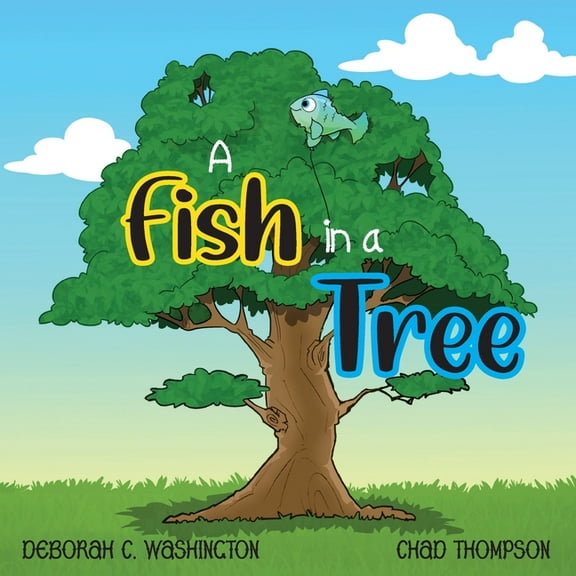 A Fish in a Tree: A Children's Rhyming Story, (Paperback)