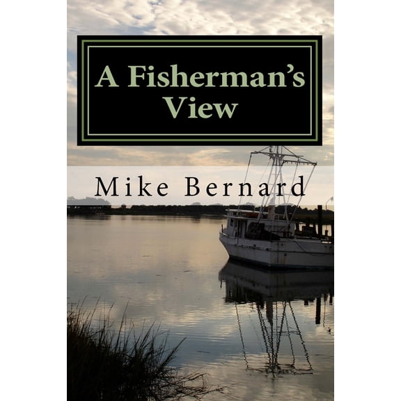A Fishermans View, (Paperback)