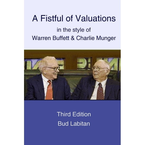 A Fistful of Valuations in the style of Warren Buffett & Charlie Munger (Third Edition, 2015) (Paperback)