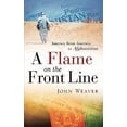 thumbnail image 1 of Pre-Owned A Flame on the Front Line (Paperback) 1615791663 9781615791668, 1 of 1