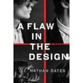 thumbnail image 1 of A Flaw in the Design : A Novel (Hardcover), 1 of 2