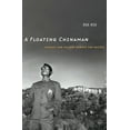 thumbnail image 1 of A Floating Chinaman: Fantasy and Failure Across the Pacific, (Hardcover), 1 of 1