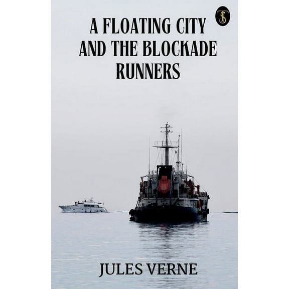 A Floating City And The Blockade Runners (Paperback)