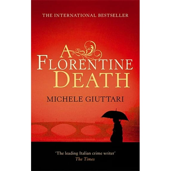 A Florentine Death: Michele Ferrara: Book 1, (Paperback)