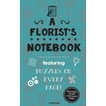 thumbnail image 1 of A Florist's Notebook: Featuring 100 Puzzles, 1 of 1