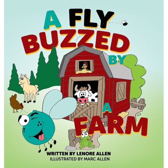 A Fly Buzzed by A Fly Buzzed by a Farm, Book 1, (Hardcover)