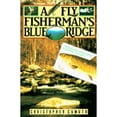 thumbnail image 1 of Pre-Owned A Fly Fisherman's Blue Ridge (Paperback) 0805018573 9780805018578, 1 of 1