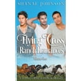 thumbnail image 1 of A Flying Cross Ranch Romance The Flying Cross Ranch Romances Volume One, (Paperback), 1 of 1