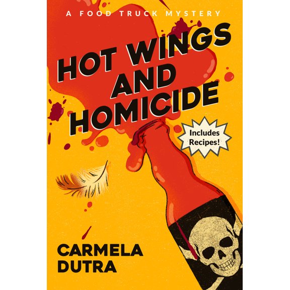 A Food Truck Mystery Hot Wings and Homicide: A Food Truck Mystery, (Paperback)
