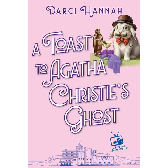 A Food and Spirits Mystery A Toast to Agatha Christie's Ghost, (Hardcover)