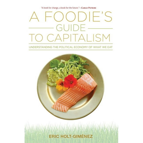A Foodie's Guide to Capitalism (Paperback)