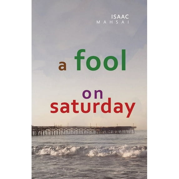A Fool On Saturday (Paperback)