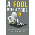 thumbnail image 1 of Pre-Owned A Fool With A Tool (Paperback) 9781483453088, 1 of 1